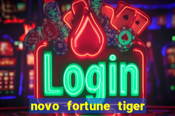 novo fortune tiger 2 demo